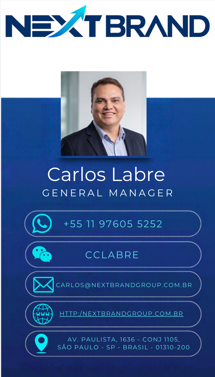 Next Brand. Carlos Labre, General Manager. WhatsApp +55 11 97605-5252; WeChat cclabre; e-mail carlos@nextbrandgroup.com.br; site nextbrandgroup.com.br; Av. Paulista, 1636, conjunto 1105, São Paulo.